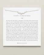 Start Somewhere Necklace