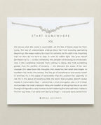 Start Somewhere Necklace