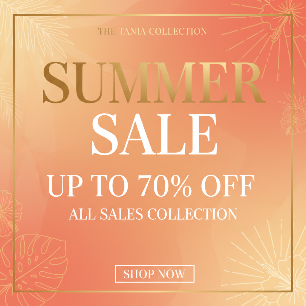 Summer Sale Up to 70% Off – The Tania Collection